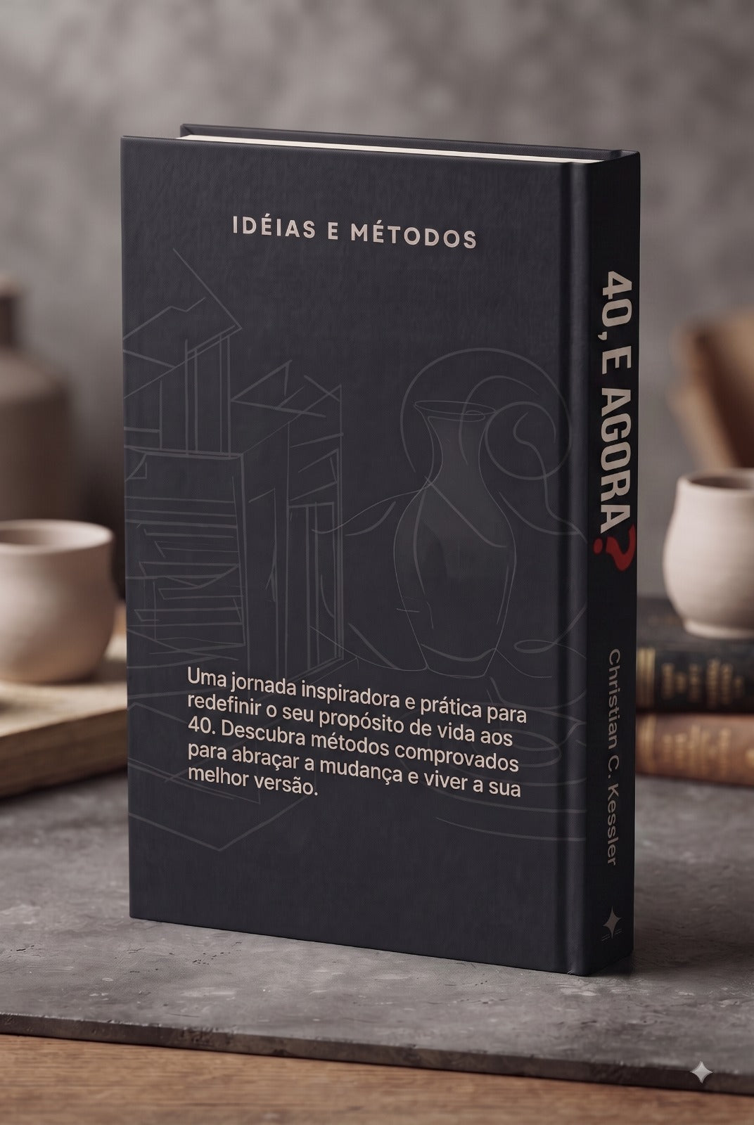40, E agora? Idéias e Métodos para mudar de vida depois dos 40